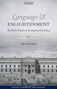 cover of the book Language and Enlightenment: The Berlin Debates of the Eighteenth Century