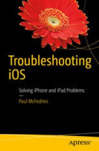 cover of the book Troubleshooting iOS : Solving iPhone and iPad Problems