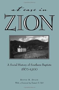 cover of the book At Ease in Zion: Social History of Southern Baptists, 1865-1900