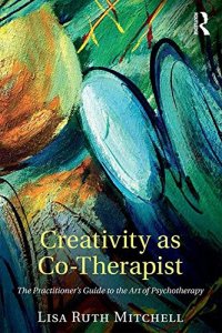 cover of the book Creativity as Co-Therapist: The Practitioner’s Guide to the Art of Psychotherapy