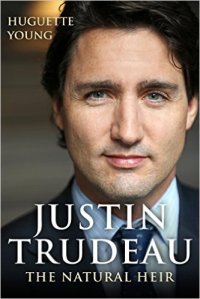 cover of the book Justin Trudeau : The Natural Heir