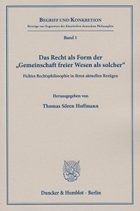 cover of the book Das Recht als Form der »Gemeinschaft freier Wesen als solcher«.