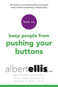 cover of the book How To Keep People From Pushing Your Buttons