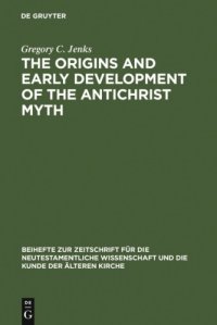 cover of the book The Origins and Early Development of the Antichrist Myth