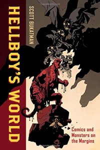 cover of the book Hellboy’s World: Comics and Monsters on the Margins