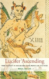 cover of the book Lucifer Ascending: The Occult in Folklore and Popular Culture