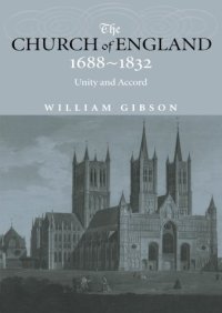 cover of the book The Church of England 1688-1832: Unity and Accord