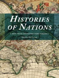 cover of the book Histories of Nations: How Their Identities Were Forged