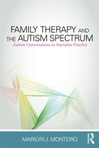 cover of the book Family Therapy and the Autism Spectrum: Autism Conversations in Narrative Practice