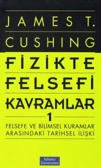 cover of the book Fizikte felsefi kavramlar II : felsefe ve bilimsel kuramlar arasındaki tarihsel ilişki