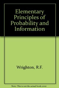 cover of the book Elementary Principles of Probability and Information