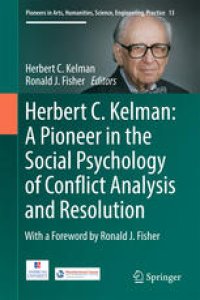 cover of the book Herbert C. Kelman: A Pioneer in the Social Psychology of Conflict Analysis and Resolution