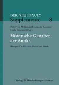 cover of the book Historische Gestalten der Antike: Rezeption in Literatur, Kunst und Musik