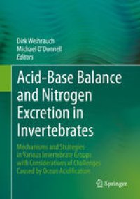 cover of the book Acid-Base Balance and Nitrogen Excretion in Invertebrates: Mechanisms and Strategies in Various Invertebrate Groups with Considerations of Challenges Caused by Ocean Acidification