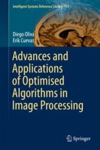 cover of the book Advances and Applications of Optimised Algorithms in Image Processing