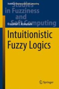 cover of the book Intuitionistic Fuzzy Logics