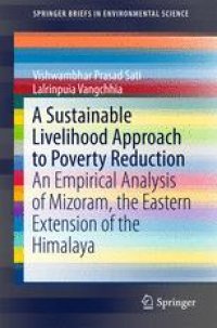 cover of the book A Sustainable Livelihood Approach to Poverty Reduction: An Empirical Analysis of Mizoram, the Eastern Extension of the Himalaya