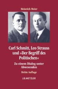 cover of the book Carl Schmitt, Leo Strauss und »Der Begriff des Politischen«: Zu einem Dialog unter Abwesenden