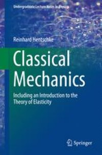 cover of the book Classical Mechanics: Including an Introduction to the Theory of Elasticity