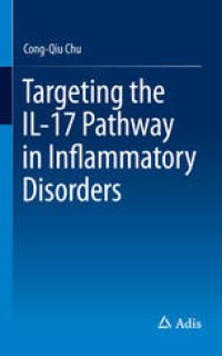 cover of the book Targeting the IL-17 Pathway in Inflammatory Disorders