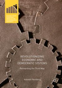 cover of the book Revolutionizing Economic and Democratic Systems: Reinventing the Third Way