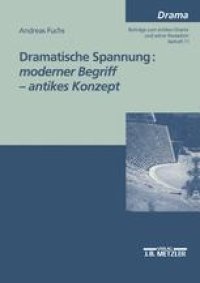 cover of the book Dramatische Spannung: moderner Begriff — antikes Konzept