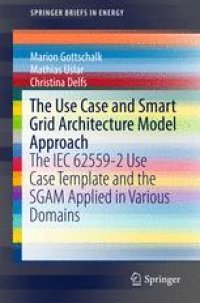 cover of the book The Use Case and Smart Grid Architecture Model Approach: The IEC 62559-2 Use Case Template and the SGAM applied in various domains