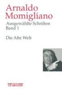 cover of the book Ausgewählte Schriften zur Geschichte und Geschichtsschreibung: Band 1: Die Alte Welt