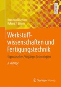 cover of the book Werkstoffwissenschaften und Fertigungstechnik: Eigenschaften, Vorgänge, Technologien