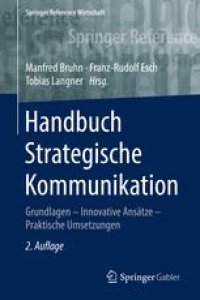 cover of the book Handbuch Strategische Kommunikation: Grundlagen – Innovative Ansätze – Praktische Umsetzungen