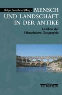 cover of the book Mensch und Landschaft in der Antike: Lexikon der Historischen Geographie