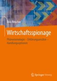 cover of the book Wirtschaftsspionage: Phänomenologie – Erklärungsansätze – Handlungsoptionen