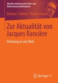 cover of the book Zur Aktualität von Jacques Rancière: Einleitung in sein Werk