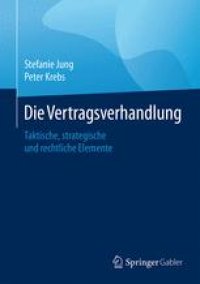 cover of the book Die Vertragsverhandlung: Taktische, strategische und rechtliche Elemente