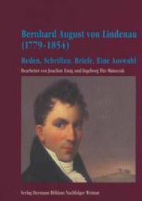 cover of the book Bernhard August von Lindenau (1779–1854): Reden, Schriften, Briefe. Eine Auswahl