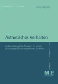 cover of the book Ästhetisches Verhalten: Anthropologische Studien zu einem Grundbegriff philosophischer Ästhetik