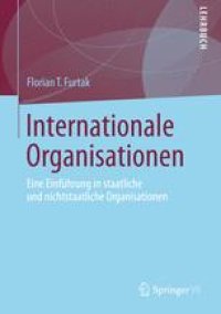 cover of the book Internationale Organisationen: Staatliche und nichtstaatliche Organisationen in der Weltpolitik