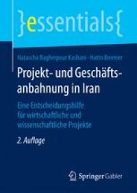 cover of the book Projekt- und Geschäftsanbahnung in Iran: Eine Entscheidungshilfe für wirtschaftliche und wissenschaftliche Projekte