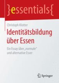 cover of the book Identitätsbildung über Essen: Ein Essay über „normale“ und alternative Esser