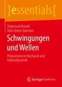 cover of the book Schwingungen und Wellen: Phänomene in Mechanik und Elektrodynamik