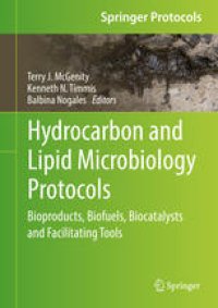 cover of the book Hydrocarbon and Lipid Microbiology Protocols: Bioproducts, Biofuels, Biocatalysts and Facilitating Tools