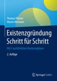 cover of the book Existenzgründung Schritt für Schritt: Mit 2 ausführlichen Businessplänen