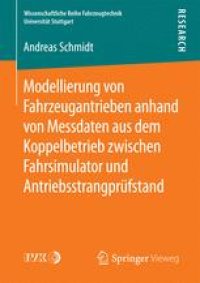 cover of the book Modellierung von Fahrzeugantrieben anhand von Messdaten aus dem Koppelbetrieb zwischen Fahrsimulator und Antriebsstrangprüfstand