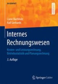 cover of the book Internes Rechnungswesen: Kosten- und Leistungsrechnung, Betriebsstatistik und Planungsrechnung