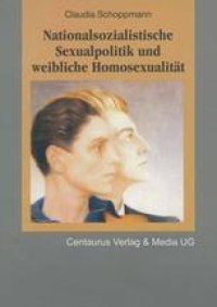 cover of the book Nationalsozialistische Sexualpolitik und weibliche Homosexualität