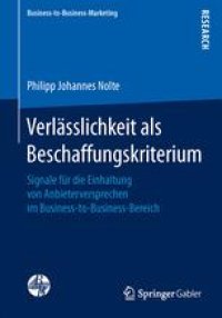 cover of the book Verlässlichkeit als Beschaffungskriterium: Signale für die Einhaltung von Anbieterversprechen im Business-to-Business-Bereich