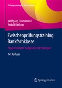 cover of the book Zwischenprüfungstraining Bankfachklasse: Programmierte Aufgaben mit Lösungen