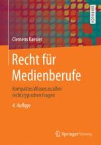 cover of the book Recht für Medienberufe: Kompaktes Wissen zu allen rechtstypischen Fragen