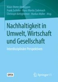 cover of the book Nachhaltigkeit in Umwelt, Wirtschaft und Gesellschaft: Interdisziplinäre Perspektiven