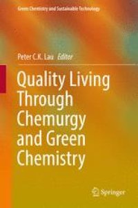 cover of the book Quality Living Through Chemurgy and Green Chemistry